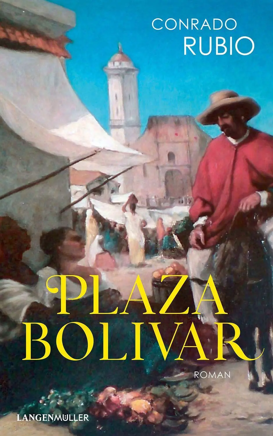 Cover: 9783784436432 | Plaza Bolivar | Roman | Conrado Rubio | Buch | 288 S. | Deutsch | 2022