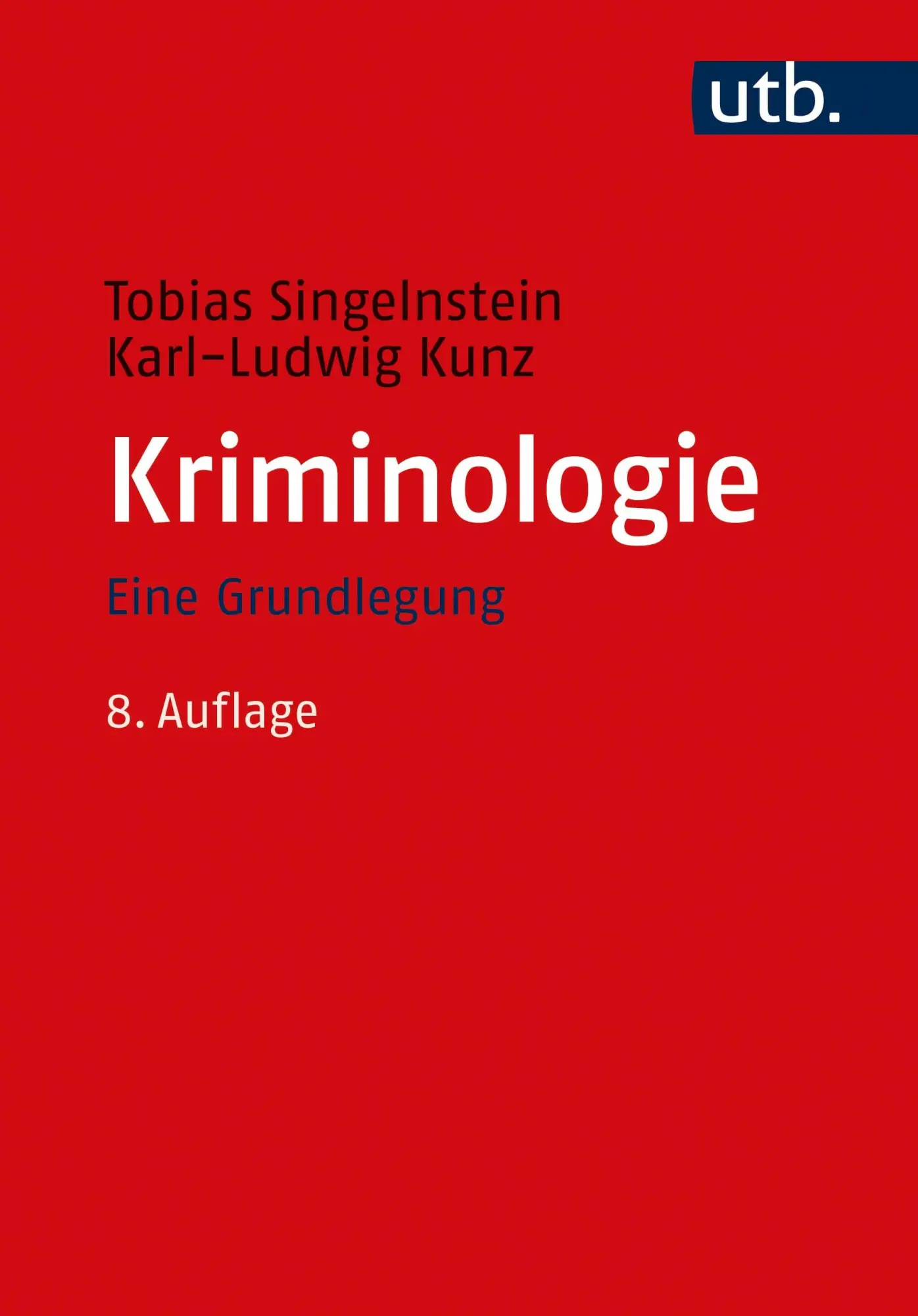 Cover: 9783825256432 | Kriminologie | Eine Grundlegung | Karl-Ludwig Kunz (u. a.) | Buch