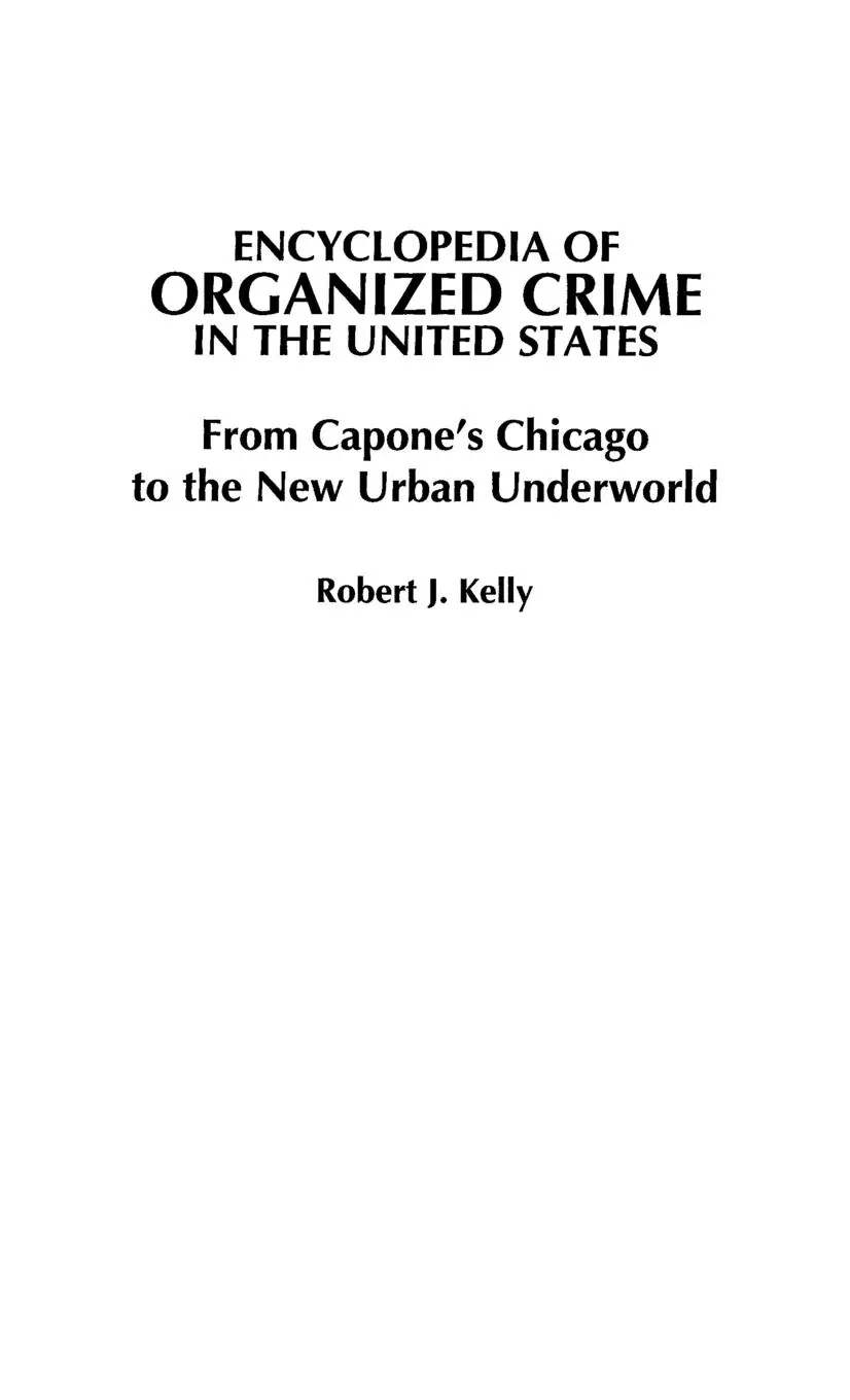 Cover: 9780313306532 | Encyclopedia of Organized Crime in the United States | Robert Kelly