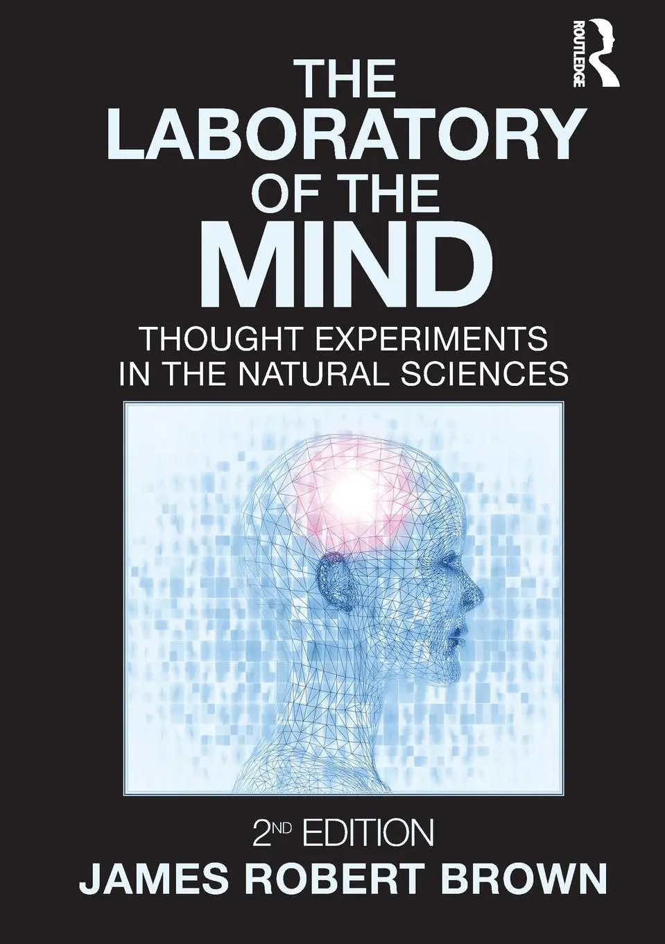Cover: 9780415996532 | The Laboratory of the Mind | James Robert Brown | Taschenbuch | 2010