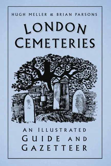 Cover: 9780750996532 | London Cemeteries | An Illustrated Guide and Gazetteer | Taschenbuch
