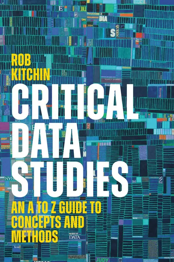 Cover: 9781509566532 | Critical Data Studies | An A to Z Guide to Concepts and Methods | Buch