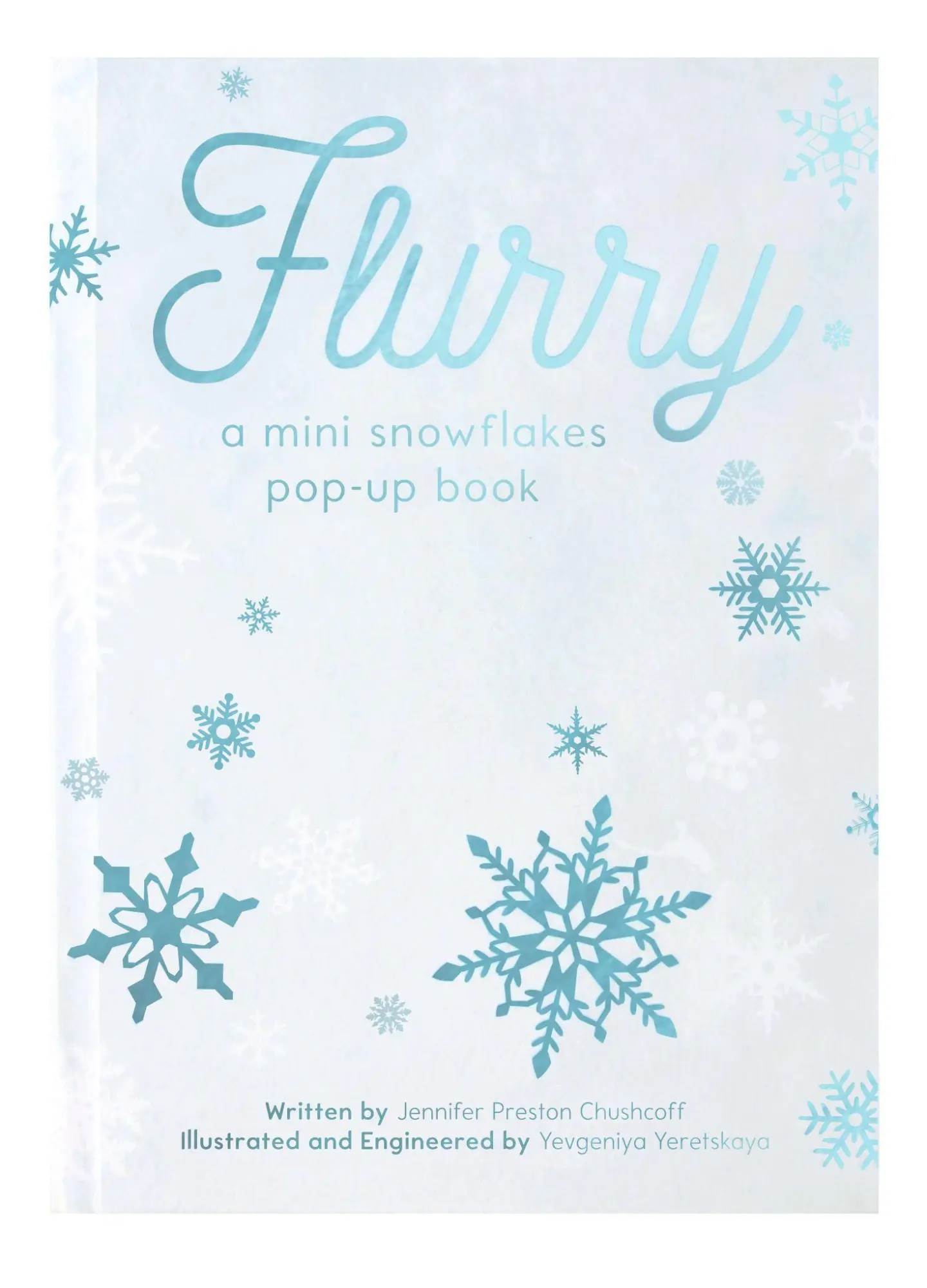 Cover: 9781623486532 | Flurry | A Mini Snowflakes Pop-Up Book | Jennifer Preston Chushcoff