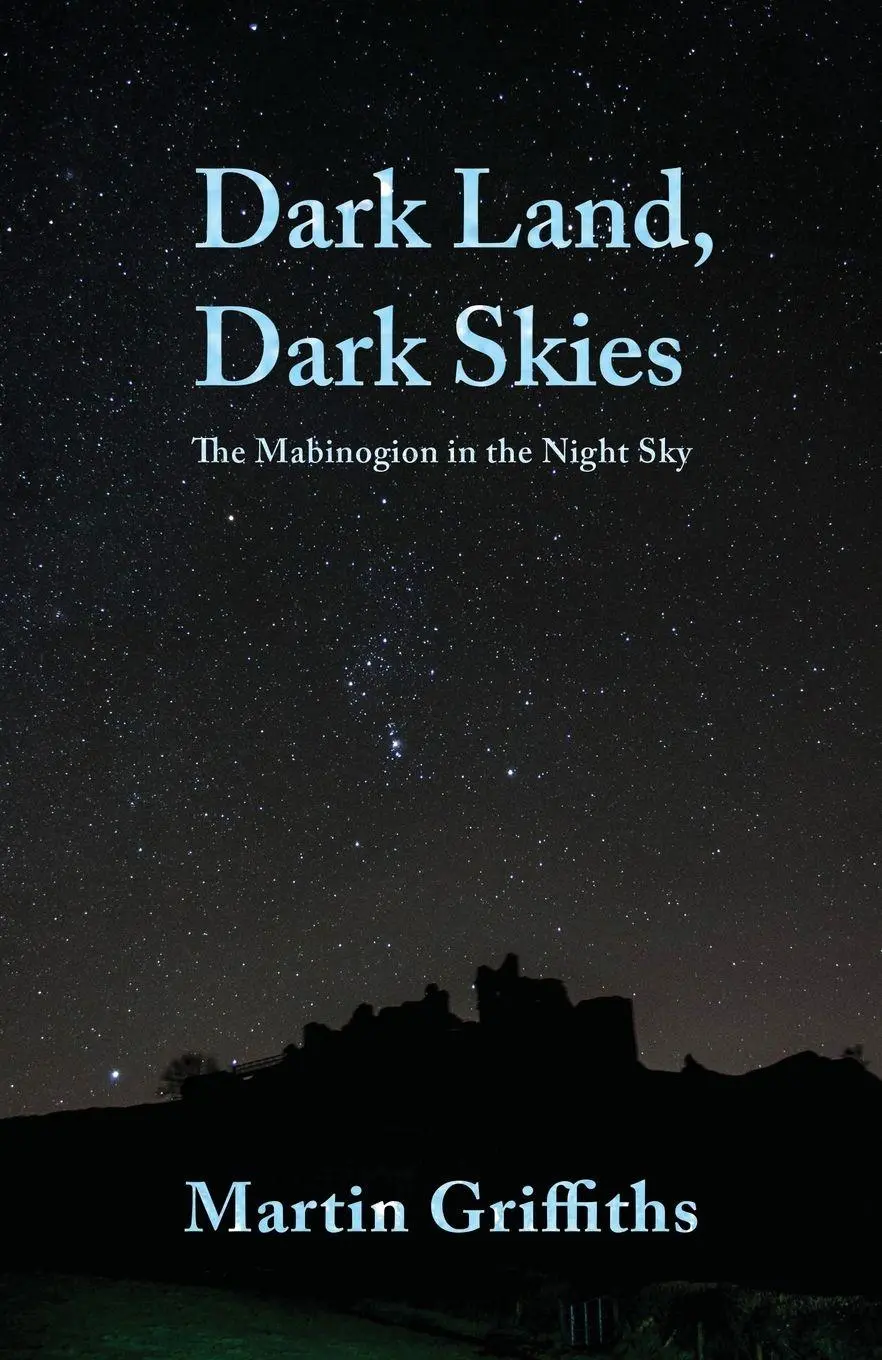 Cover: 9781781726532 | Dark Land, Dark Skies | The Mabinogion in the Night Sky | Griffiths
