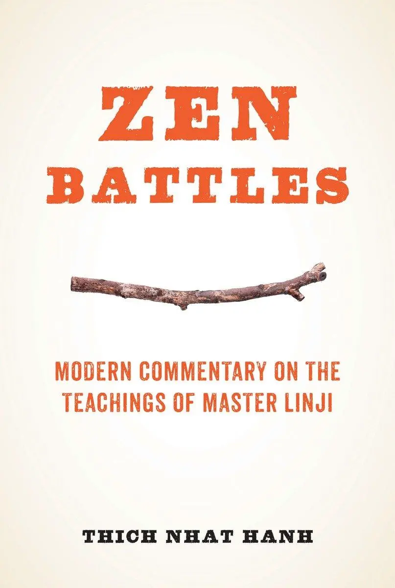 Cover: 9781937006532 | Zen Battles | Modern Commentary on the Teachings of Master Linji
