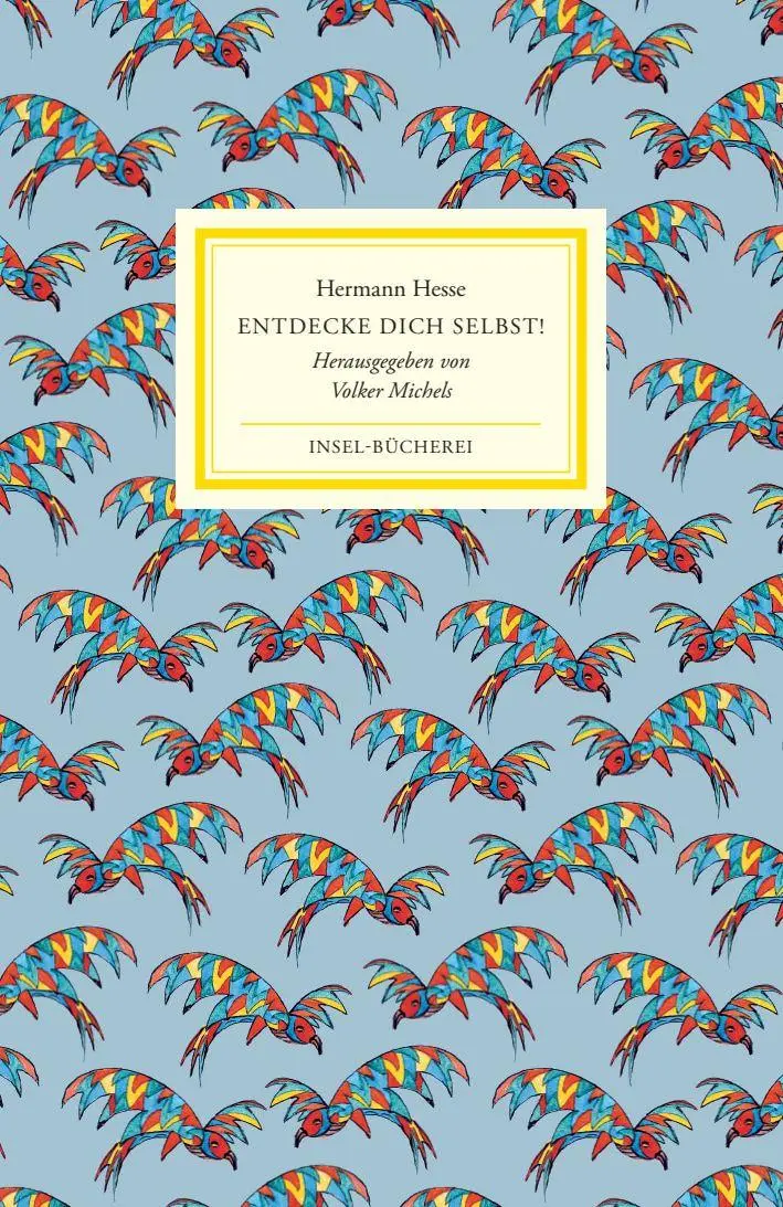 Cover: 9783458646532 | Entdecke dich selbst! | Einmalige Sonderausgabe | Hermann Hesse | Buch