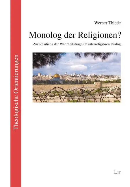 Cover: 9783643156532 | Monolog der Religionen? | Werner Thiede | Taschenbuch | 312 S. | 2025