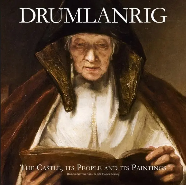 Cover: 9780995756632 | Drumlanrig: The Castle, its People and its Paintings | Scott | Buch