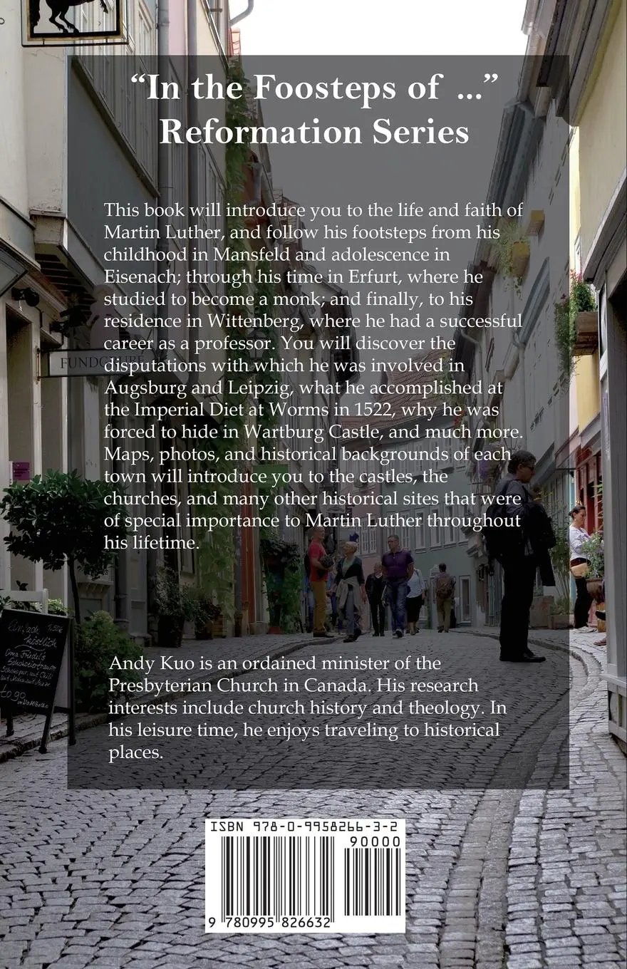 Rückseite: 9780995826632 | In the Footsteps of Martin Luther | Andy Kuo | Taschenbuch | Englisch