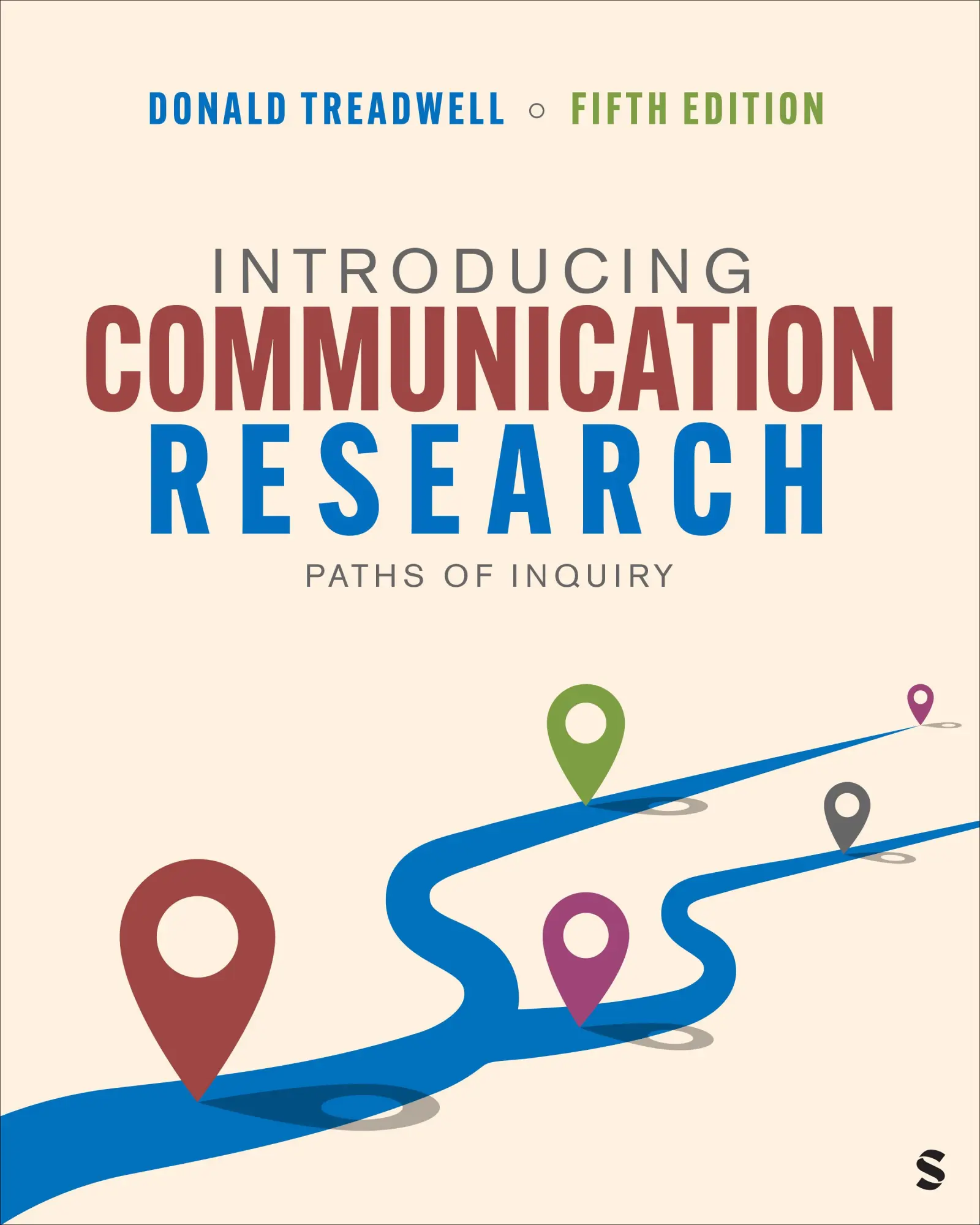 Cover: 9781071886632 | Introducing Communication Research | Paths of Inquiry | Treadwell