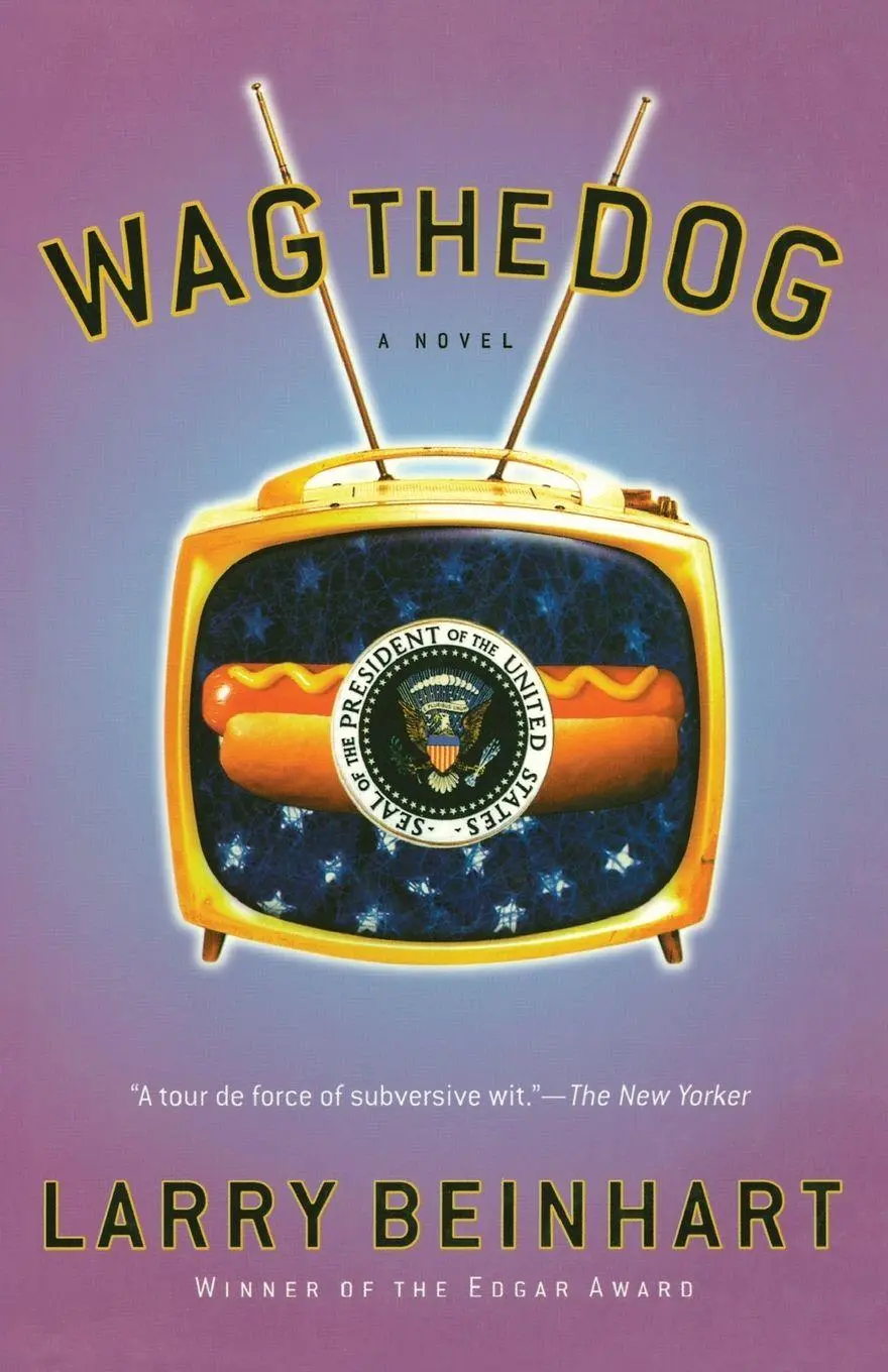 Cover: 9781560256632 | Wag the Dog | A Novel | Larry Beinhart | Taschenbuch | Englisch | 2004