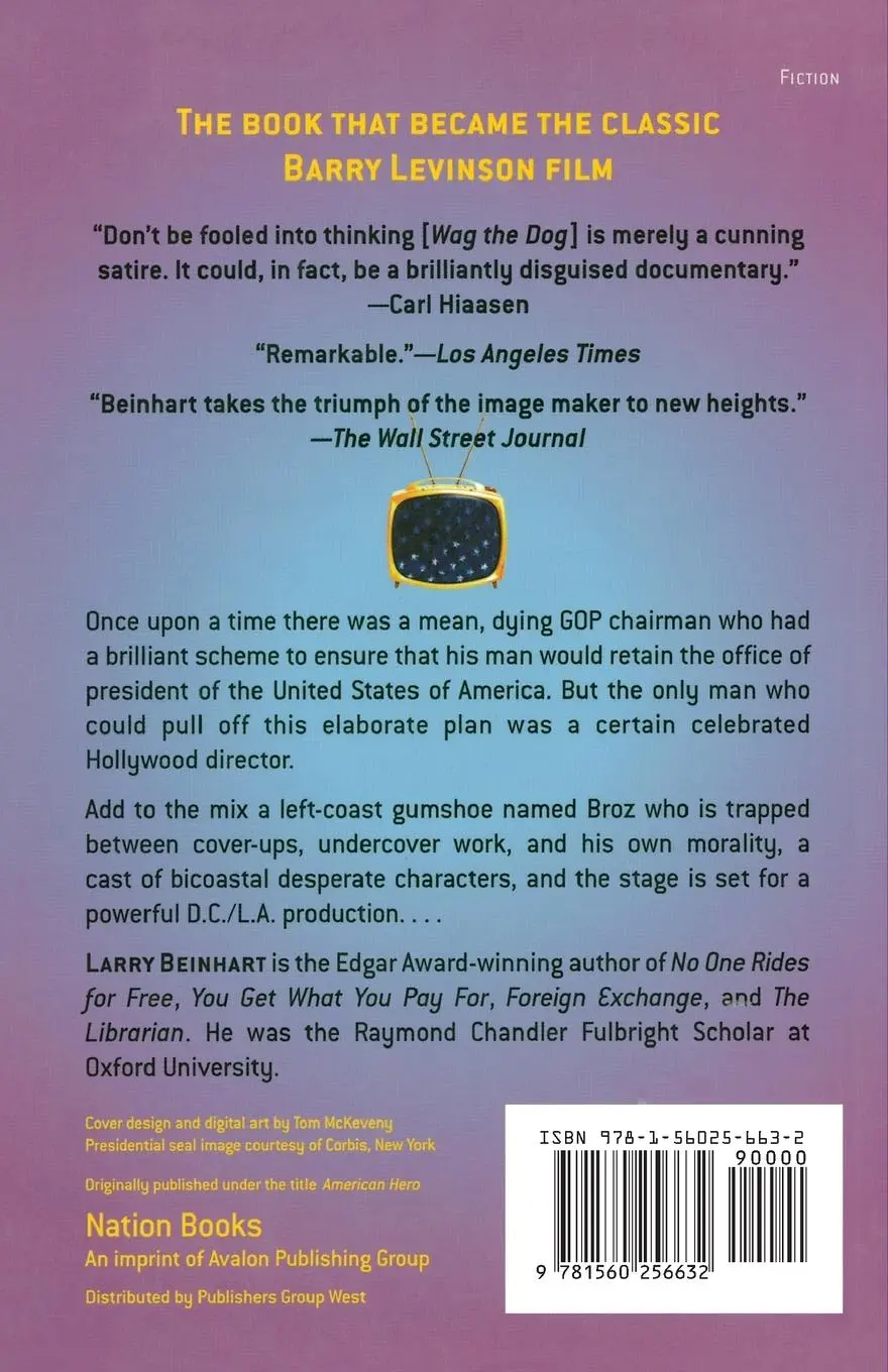 Rückseite: 9781560256632 | Wag the Dog | A Novel | Larry Beinhart | Taschenbuch | Englisch | 2004