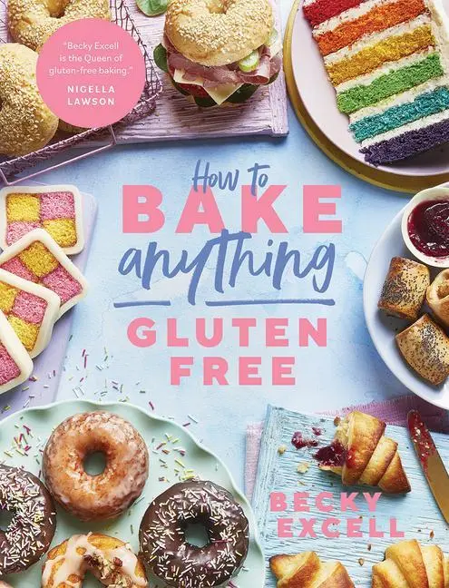 Cover: 9781787136632 | How to Bake Anything Gluten Free | Becky Excell | Buch | Gebunden