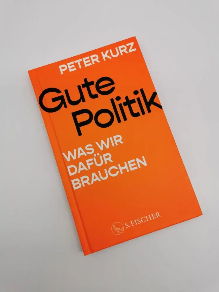 Rückseite: 9783103976632 | Gute Politik | Was wir dafür brauchen | Peter Kurz | Buch | 112 S.