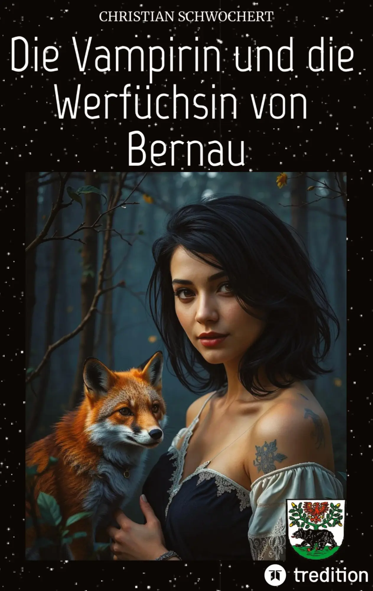 Cover: 9783384836632 | Die Vampirin und die Werfüchsin von Bernau | Christian Schwochert