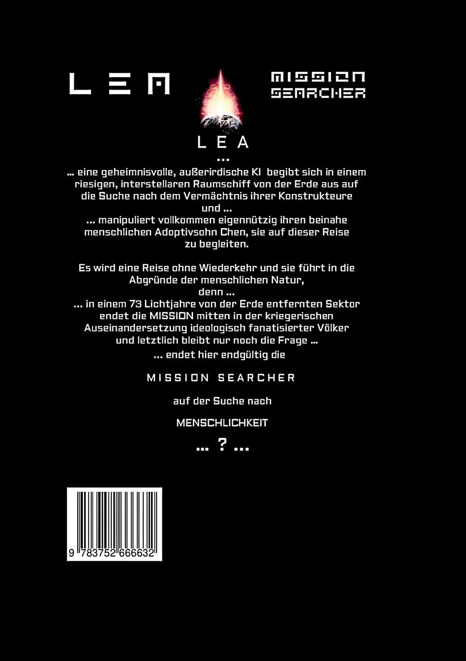 Rückseite: 9783752666632 | L E A mission searcher | Dystopische Space Opera | D. W. Kychuan