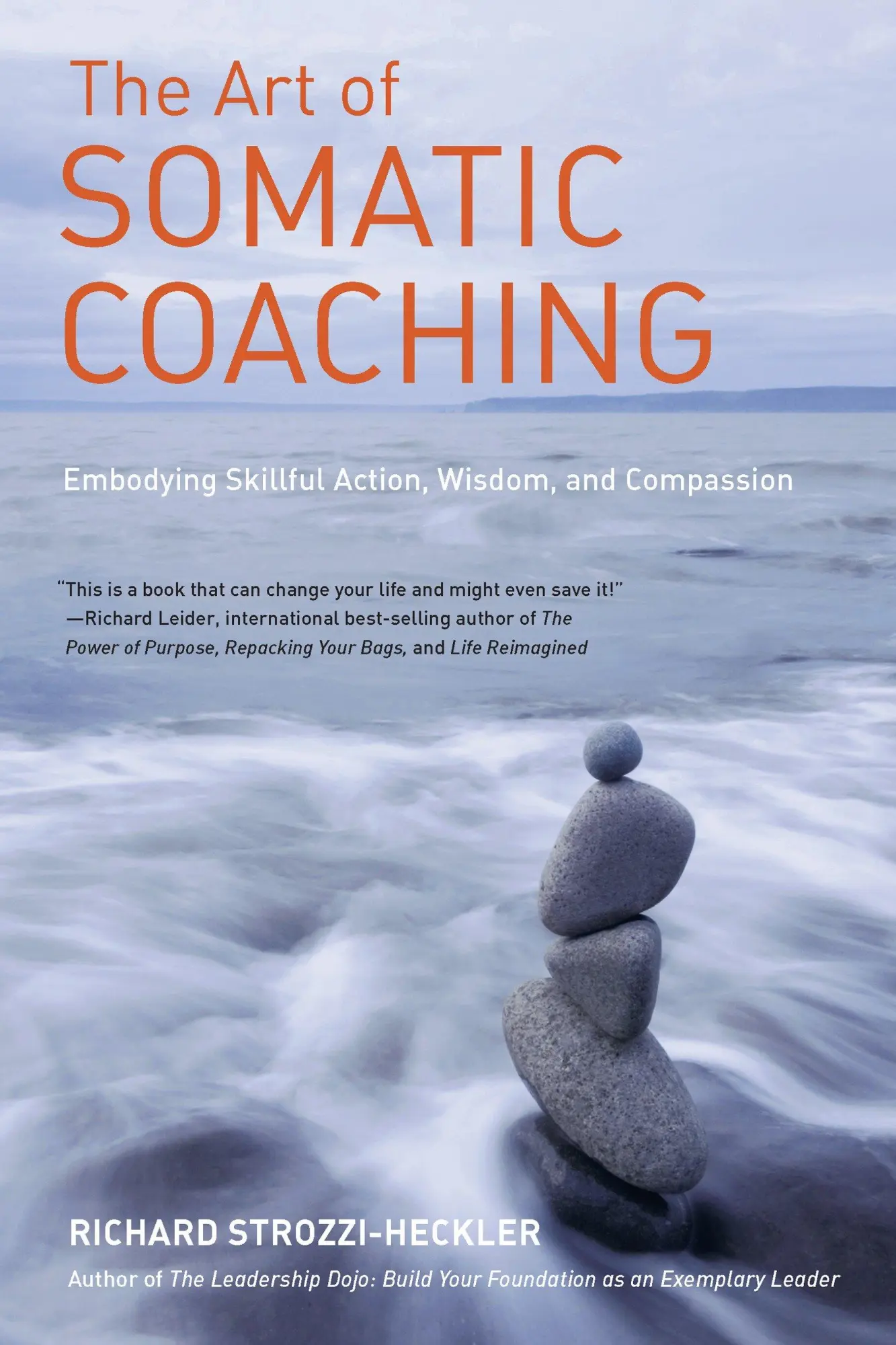 Cover: 9781583946732 | The Art of Somatic Coaching | Richard Strozzi-Heckler | Taschenbuch