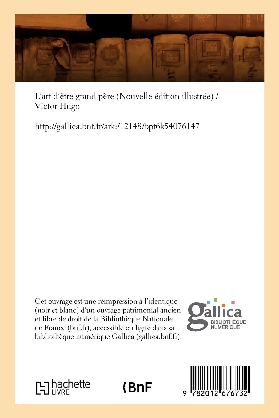 Rückseite: 9782012676732 | L'Art d'Être Grand-Père (Nouvelle Édition Illustrée) (Éd.1885) | V
