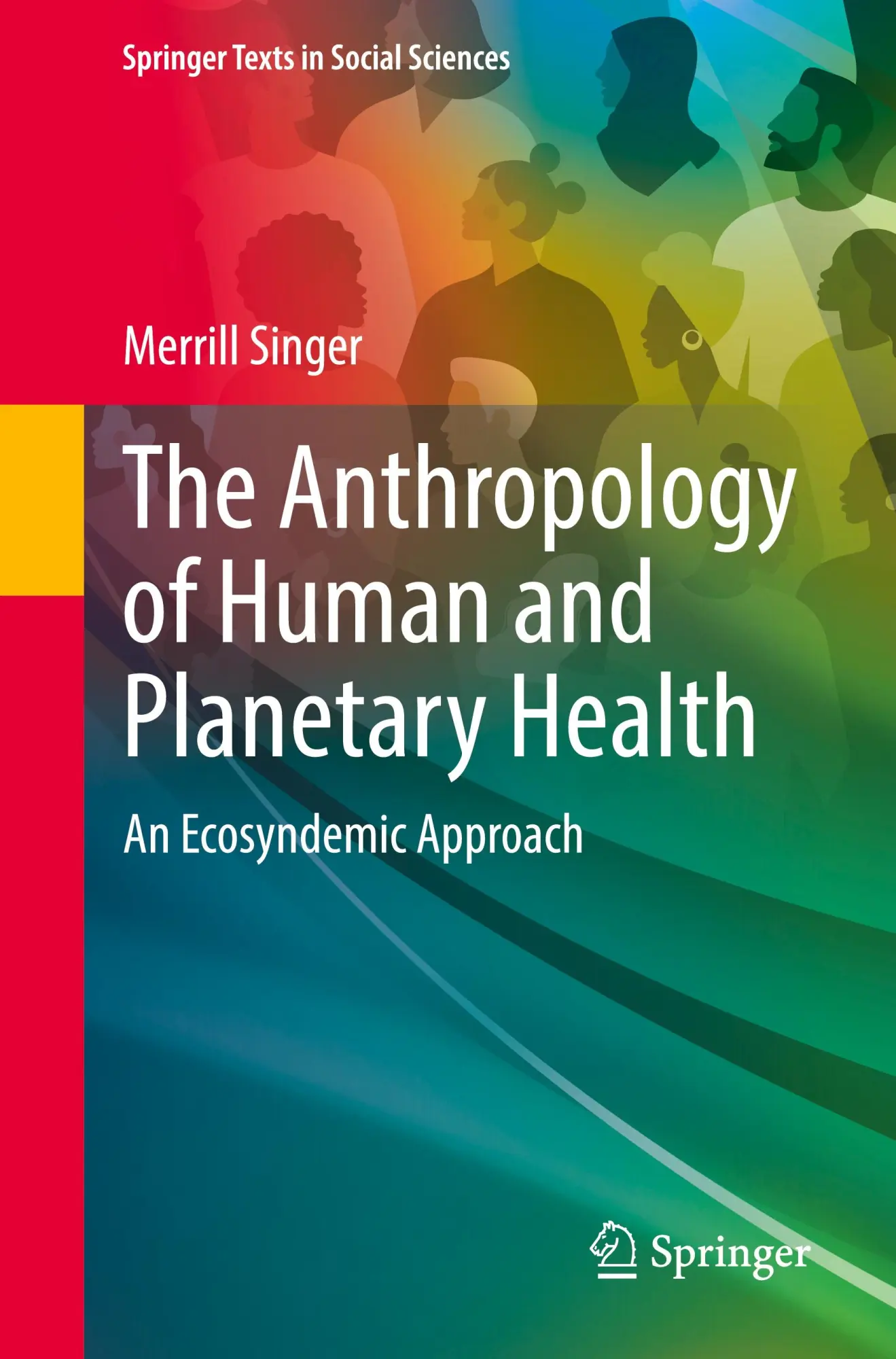 Cover: 9783031836732 | The Anthropology of Human and Planetary Health | Merrill Singer | Buch