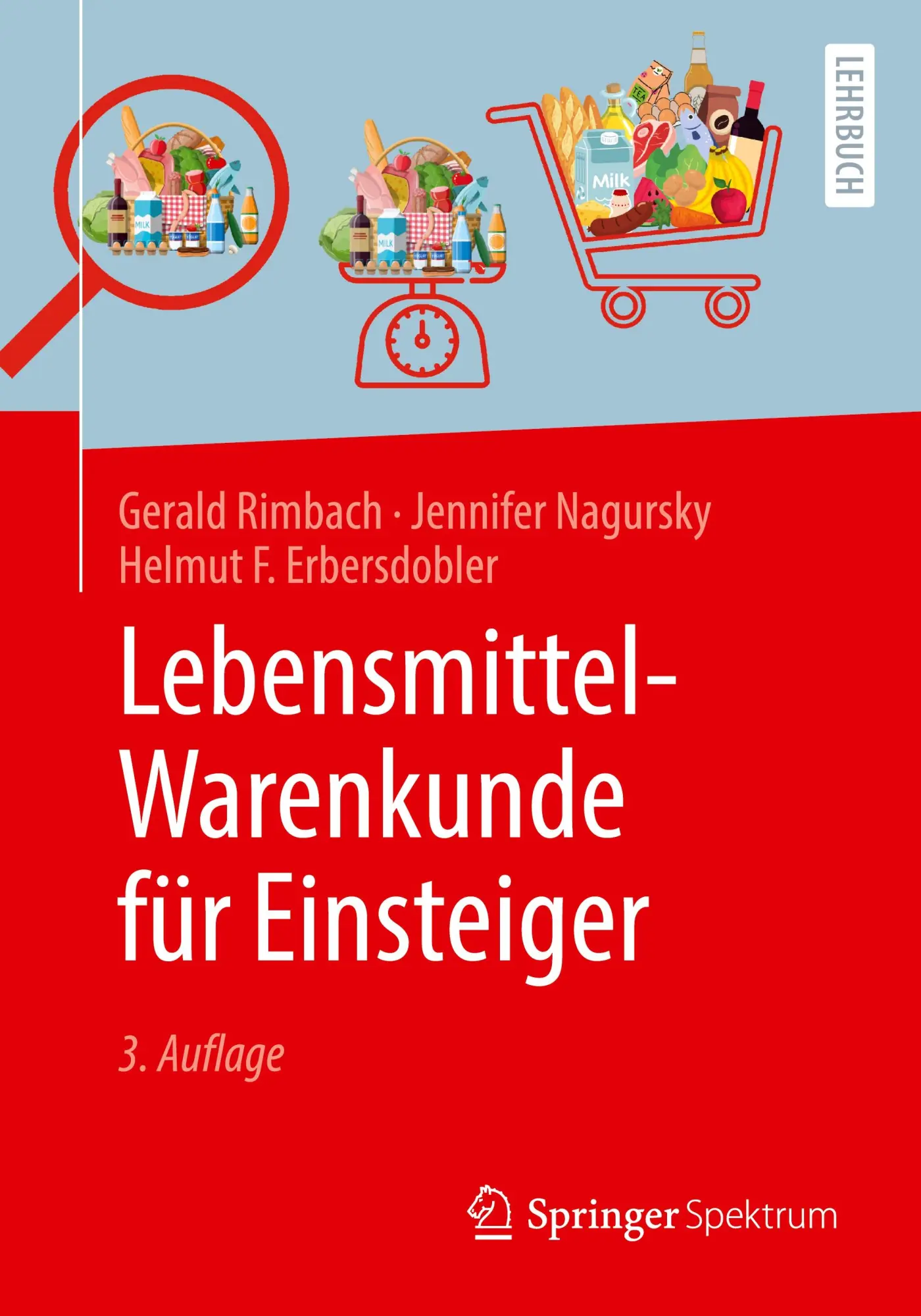 Cover: 9783662706732 | Lebensmittel-Warenkunde für Einsteiger | Gerald Rimbach (u. a.) | Buch