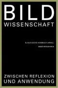 Cover: 9783931606732 | Bildwissenschaft zwischen Reflexion und Anwendung | Sachs-Hombach