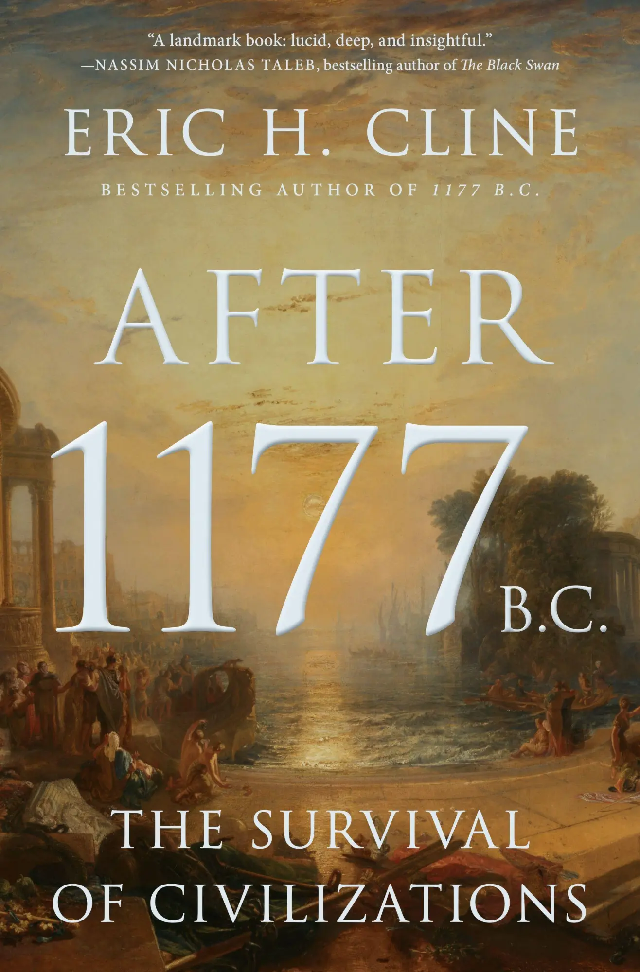 Cover: 9780691256832 | After 1177 B.C. | The Survival of Civilizations | Eric H. Cline | Buch
