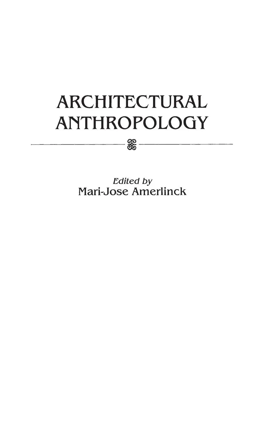 Cover: 9780897896832 | Architectural Anthropology | Mari-Jose Amerlinck | Buch | Englisch
