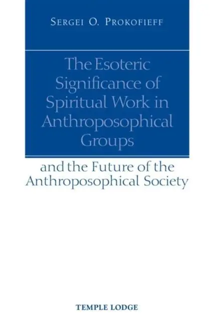 Cover: 9781902636832 | The Esoteric Significance of Spiritual Work in Anthroposophical Groups