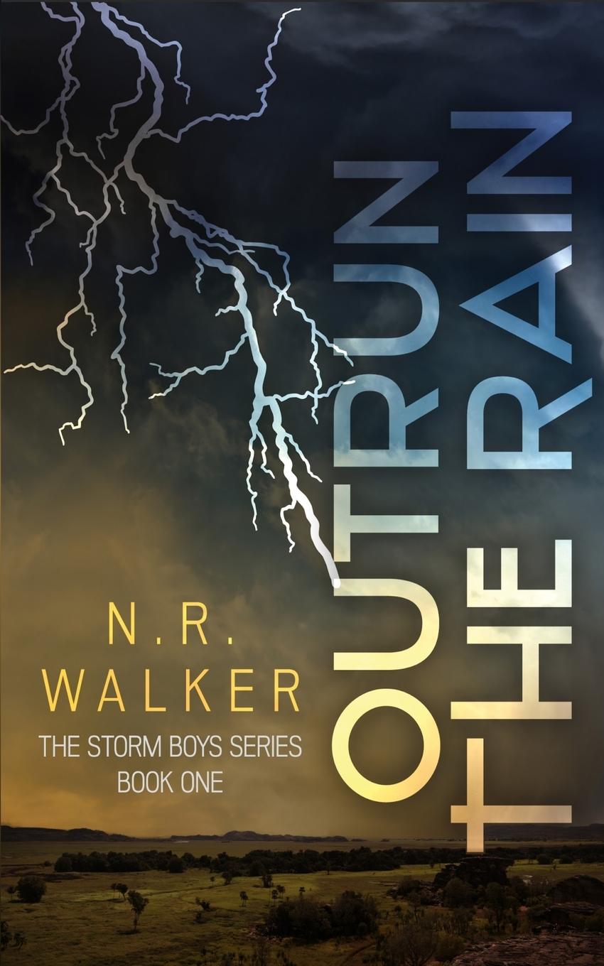 Cover: 9781925886832 | Outrun the Rain | N. R. Walker | Taschenbuch | Englisch | 2023
