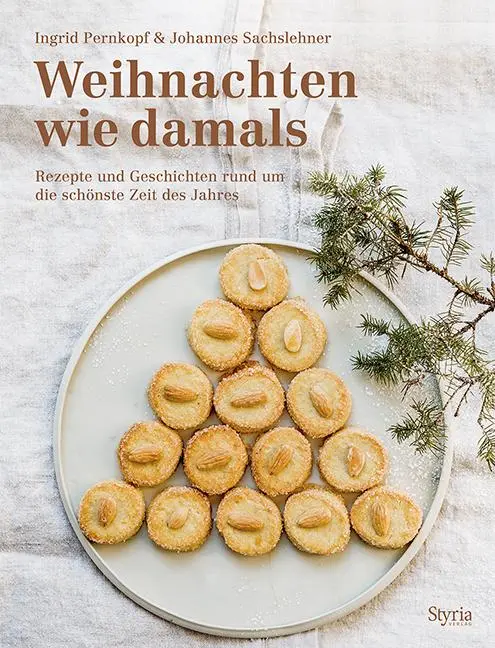 Cover: 9783222136832 | Weihnachten wie damals | Johannes Sachslehner (u. a.) | Buch | 208 S.