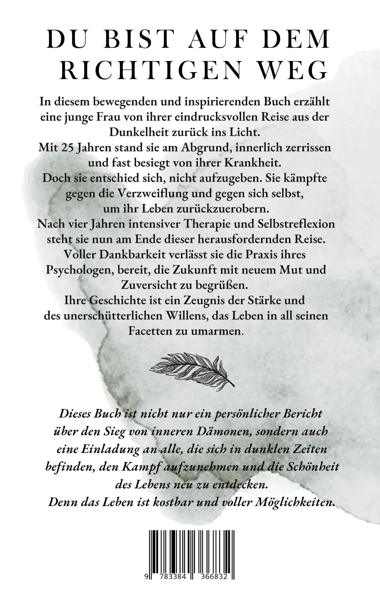 Rückseite: 9783384366832 | Die Feder | Die Geschichte über meinen Weg zurück ins Leben | Illg