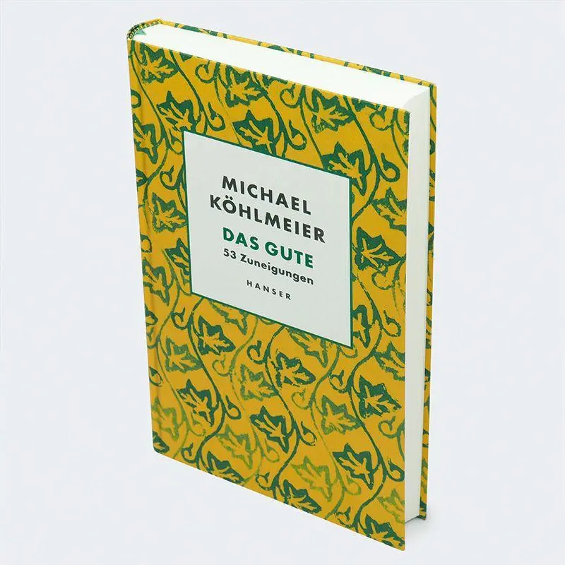 Bild: 9783446286832 | Das Gute | 53 Zuneigungen | Michael Köhlmeier | Buch | 304 S. | 2026