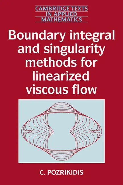 Cover: 9780521406932 | Boundary Integral and Singularity Methods for Linearized Viscous Flow