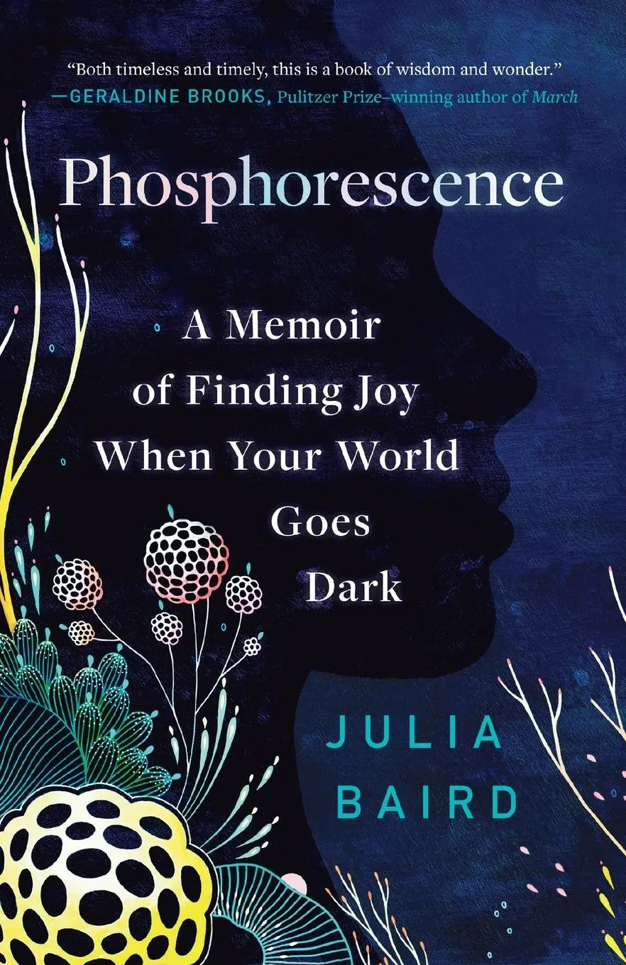 Cover: 9780593236932 | Phosphorescence | A Memoir of Finding Joy When Your World Goes Dark