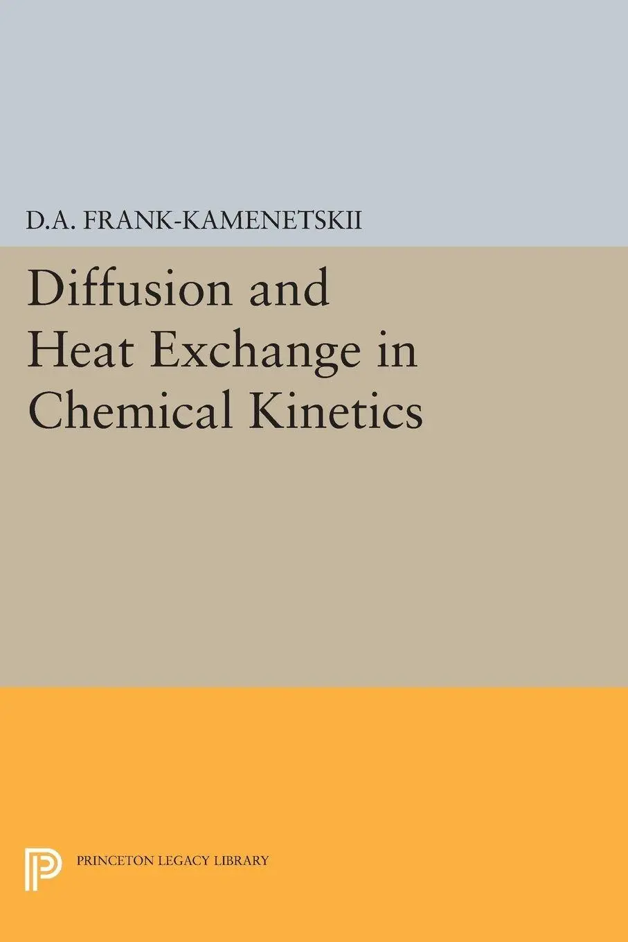 Cover: 9780691626932 | Diffusion and Heat Exchange in Chemical Kinetics | Frank-Kamenetskii