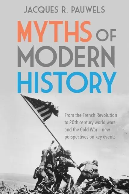 Cover: 9781459416932 | Myths of Modern History | Jacques R Pauwels | Taschenbuch | Englisch