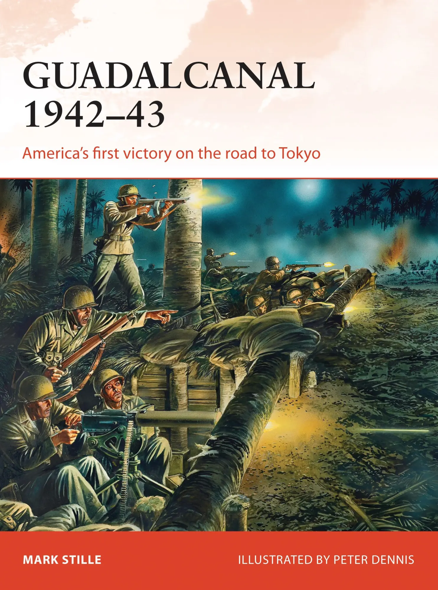 Cover: 9781472806932 | Guadalcanal 1942-43 | America's First Victory on the Road to Tokyo