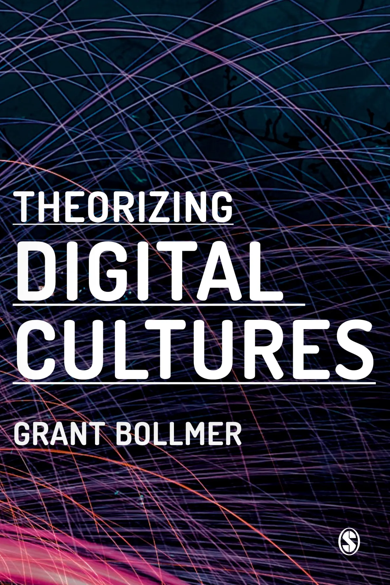 Cover: 9781473966932 | Theorizing Digital Cultures | Grant Bollmer | Taschenbuch | Englisch