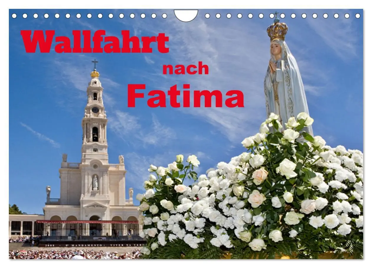 Cover: 9783457616932 | Wallfahrt nach Fatima (Wandkalender 2026 DIN A4 quer), CALVENDO...