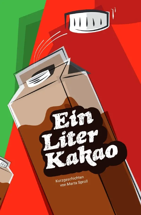 Cover: 9783565386932 | Ein Liter Kakao | Kurzgeschichtensammlung.DE | Marta Sproll | Buch