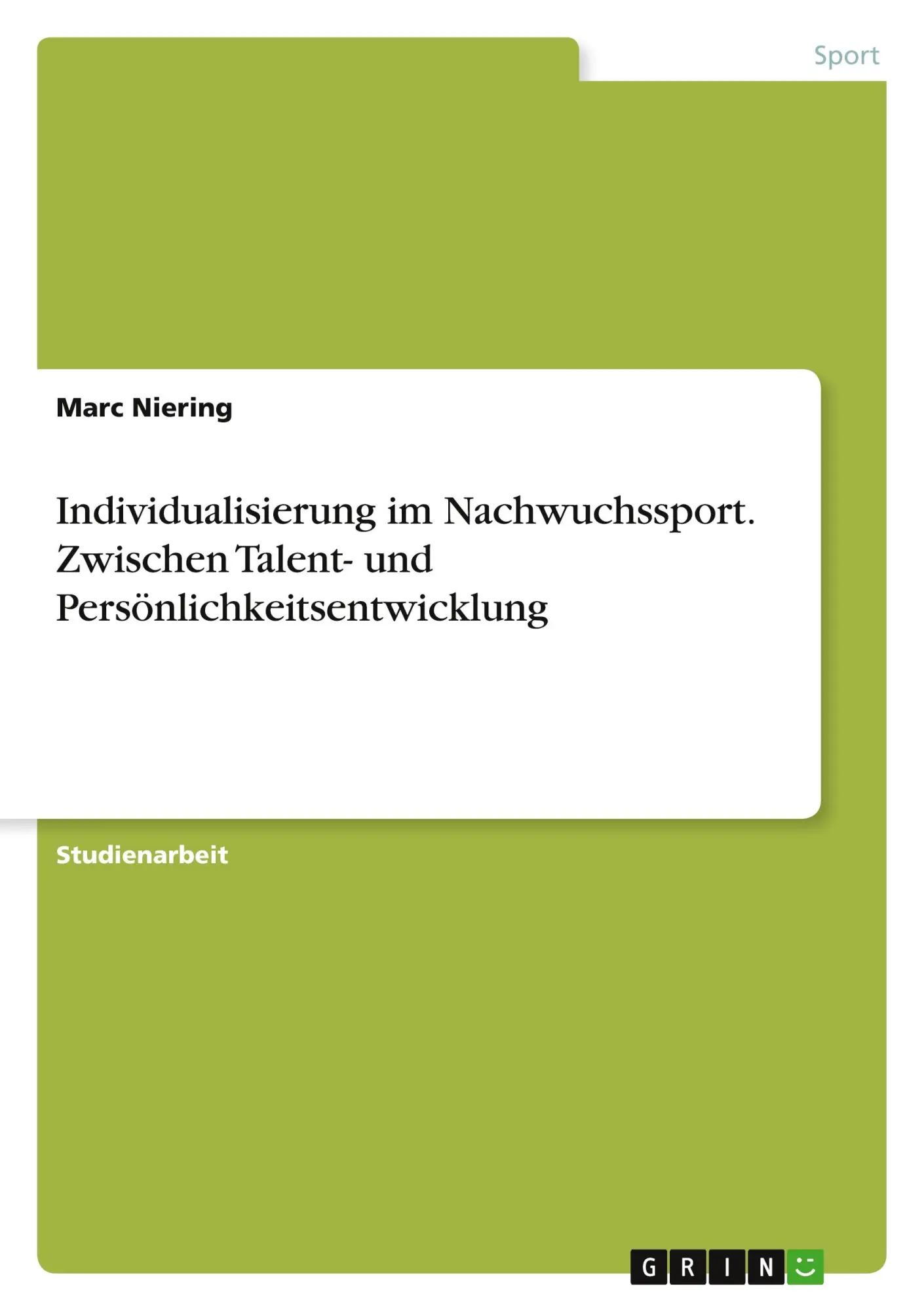 Cover: 9783668276932 | Individualisierung im Nachwuchssport. Zwischen Talent- und...
