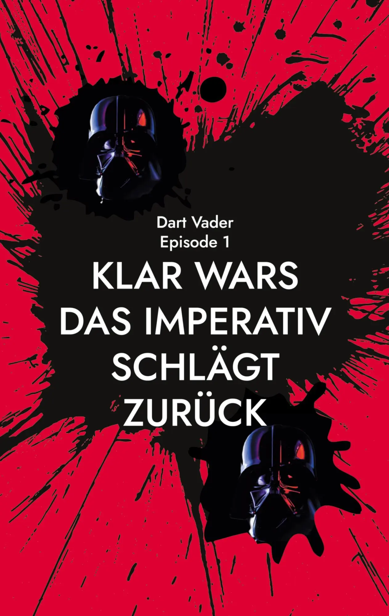 Cover: 9783759736932 | Klar wars | Das Imperativ schlägt zurück | Dart Vader | Taschenbuch