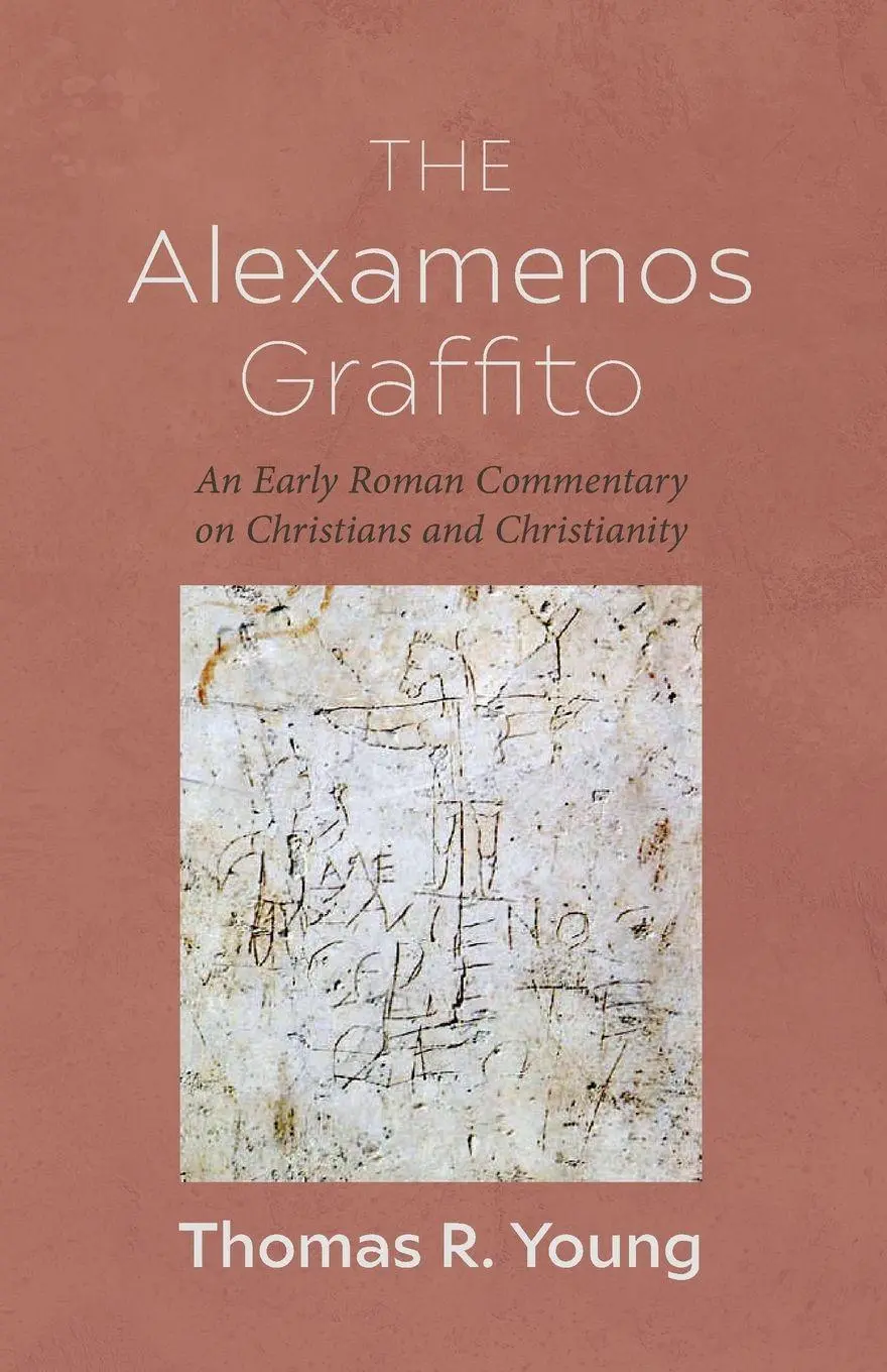 Cover: 9798385216932 | The Alexamenos Graffito | Thomas R. Young | Taschenbuch | Englisch