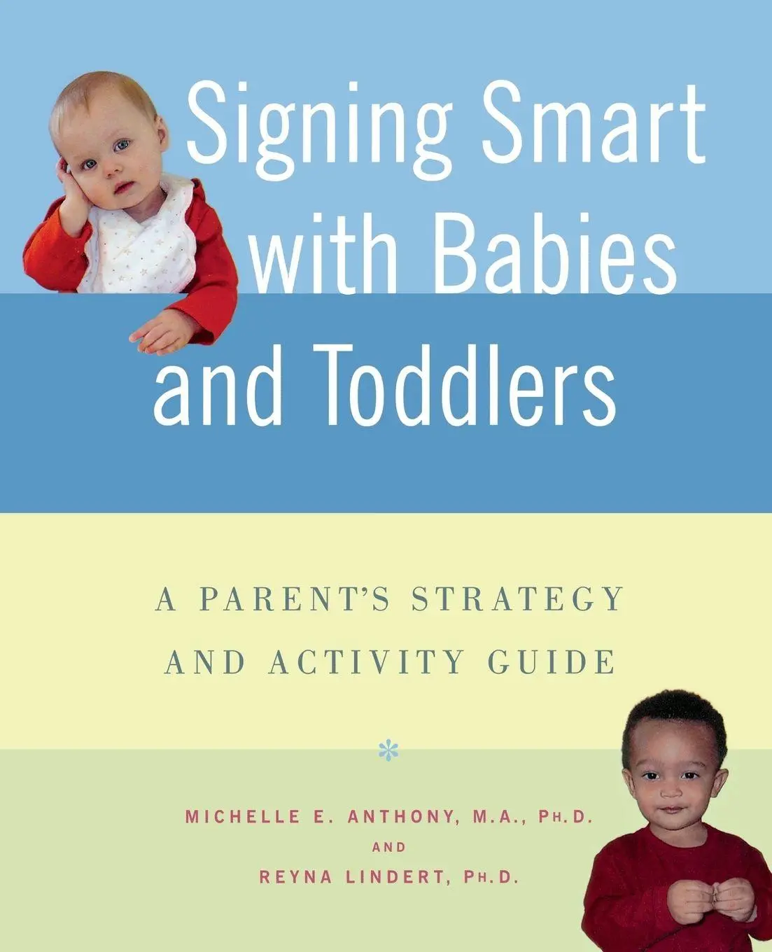 Cover: 9780312337032 | Signing Smart with Babies and Toddlers | Michelle Anthony (u. a.)