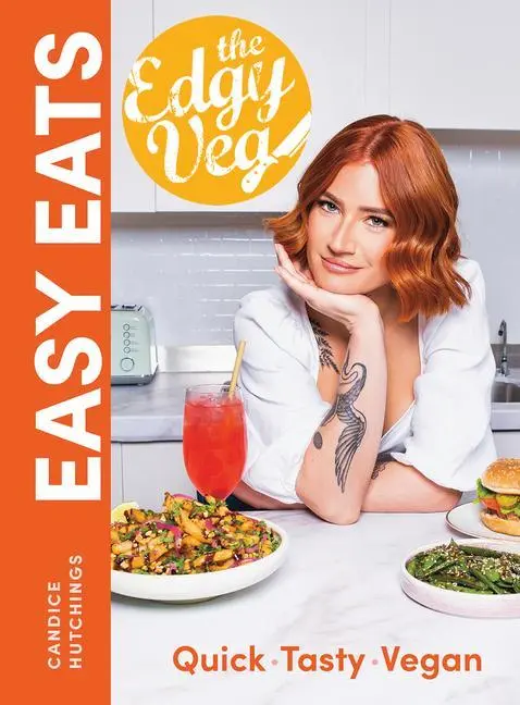 Cover: 9780778807032 | Edgy Veg Easy Eats | So Simple, So Vegan | Candice Hutchings | Buch