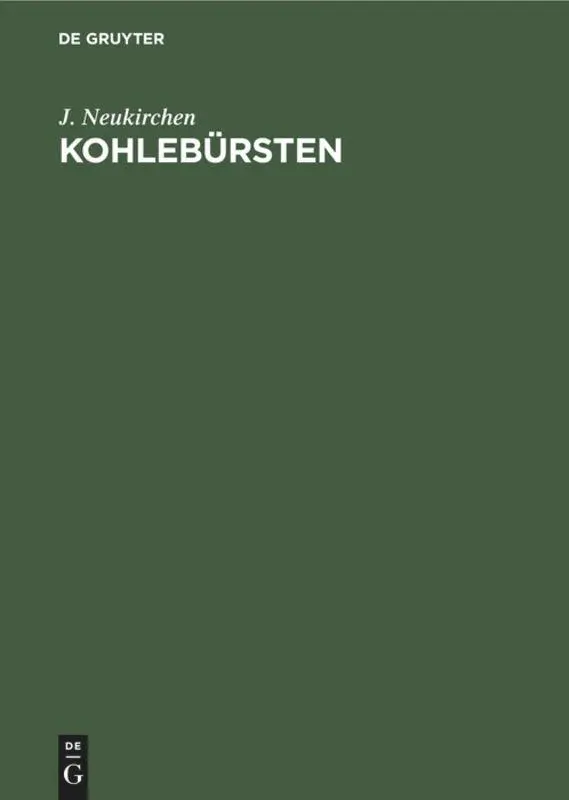 Cover: 9783486767032 | Kohlebürsten | J. Neukirchen | Buch | VII | Deutsch
