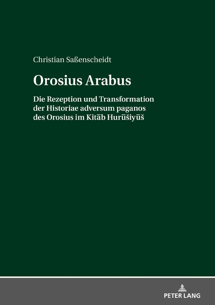 Cover: 9783631677032 | Orosius Arabus | Christian Saßenscheidt | Buch | Gebunden | Deutsch