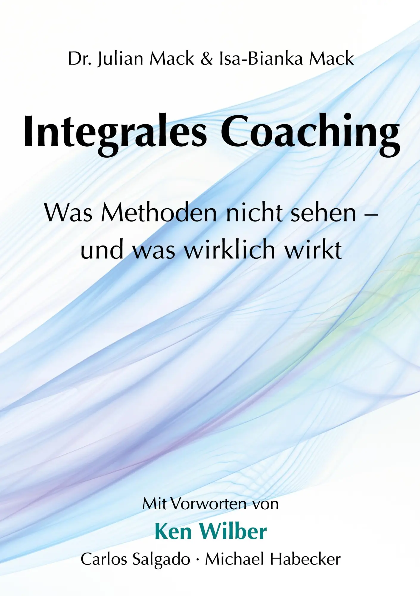 Cover: 9783695727032 | Integrales Coaching | Julian Mack (u. a.) | Taschenbuch | 210 S.
