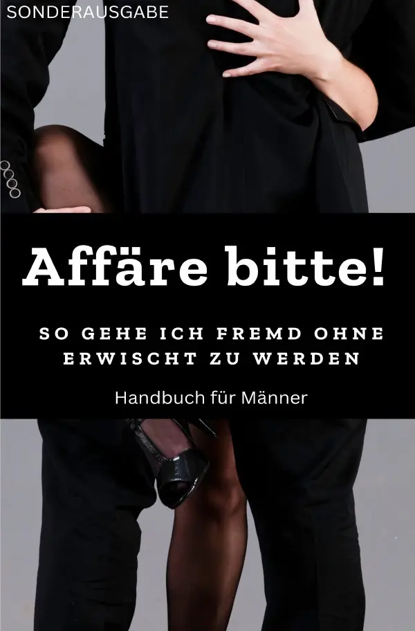Cover: 9783759867032 | Affäre bitte! So gehe ich fremd ohne erwischt zu werden: Sonderausgabe