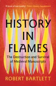 Cover: 9781009457132 | History in Flames | Robert Bartlett | Taschenbuch | Englisch | 2025